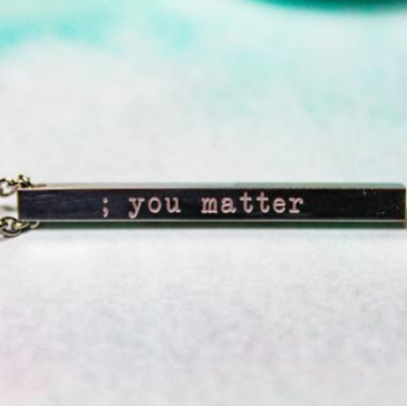 Jewelry - You Matter ; Necklace